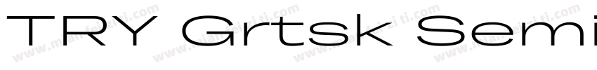 TRY Grtsk SemiBold Mega字体转换